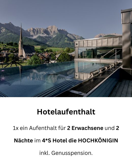 Hotelaufenthalt bei die Hochkönigin gewinnen