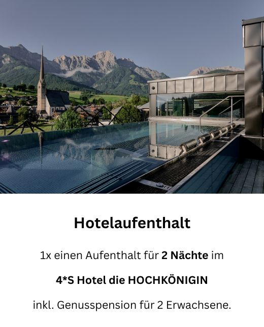 Hotelaufenthalt bei die Hochkönigin gewinnen